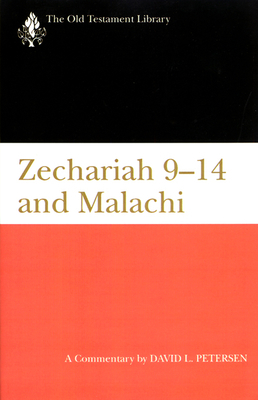 Zechariah 9-14 & Malachi (Otl): A Commentary 0664212980 Book Cover