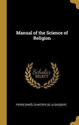 Manual of the Science of Religion 0530487721 Book Cover