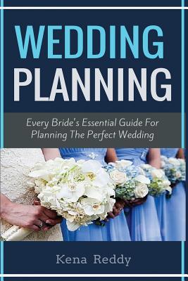 Wedding Planning: Every Bride's Essential Weddi... 1533633940 Book Cover