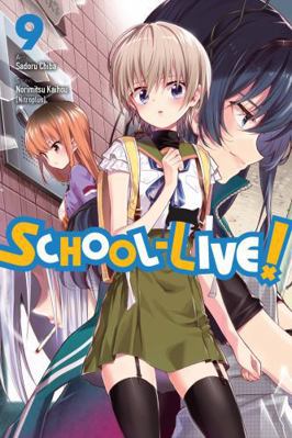 School-Live!, Vol. 9: Volume 9 0316414085 Book Cover