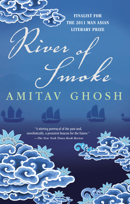 River of Smoke: Book 2 Of The Ibis Trilogy 0143053426 Book Cover