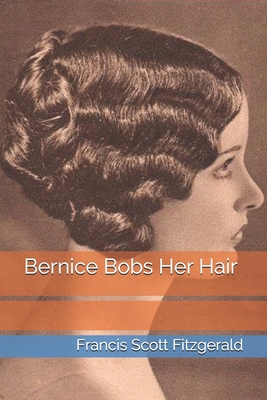 Bernice Bobs Her Hair B08Y4FHKSF Book Cover