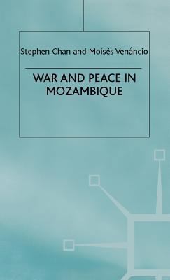 War and Peace in Mozambique 0333681355 Book Cover