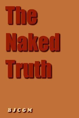 The Naked Truth 1420864858 Book Cover