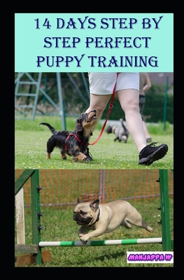 14 Days Step by Step Perfect Puppy Training Guide B084DGNGVM Book Cover