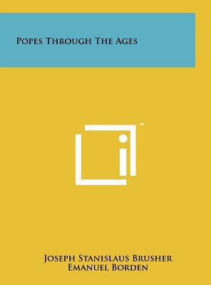 Popes Through The Ages 1258104482 Book Cover