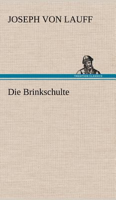 Die Brinkschulte [German] 3847254995 Book Cover