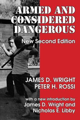Armed and Considered Dangerous: A Survey of Fel... 0202362426 Book Cover