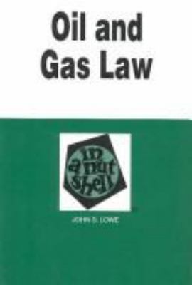 Oil and Gas Law in a Nutshell (Nutshell Series) 031406415X Book Cover