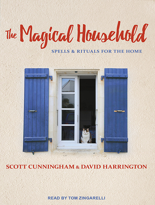 The Magical Household: Spells & Rituals for the... 151595322X Book Cover