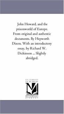 John Howard, and the Prison-World of Europe. Fr... 1425547796 Book Cover