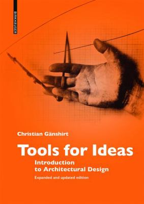 Tools for Ideas: Introduction to Architectural ... 3035621748 Book Cover