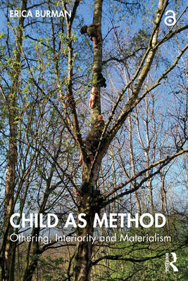 Child as Method: Othering, Interiority and Mate... 1032255722 Book Cover