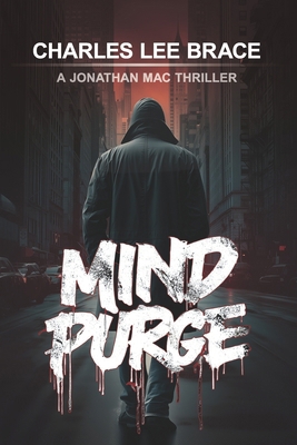 Mind Purge: A Jonathan Mac Thriller B0G5Y5S3L1 Book Cover