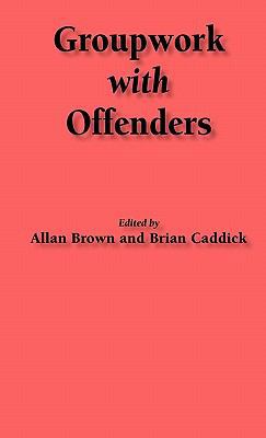 Groupwork with Offenders 1871177529 Book Cover