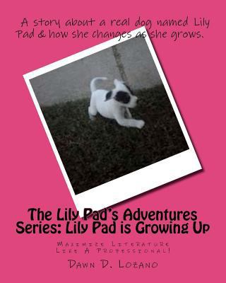 The Lily Pad's Adventures Series: Lily Pad is G... 1467939617 Book Cover