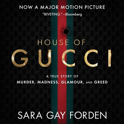 The House of Gucci Lib/E: A Sensational Story o... 1799941248 Book Cover