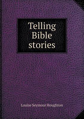 Telling Bible stories 5518465459 Book Cover