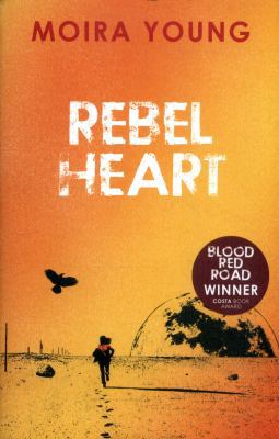 Rebel Heart (Dustlands) 1407181165 Book Cover