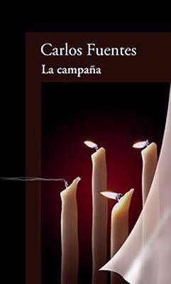 La Campana (the Campaign) [Spanish] 9681911075 Book Cover
