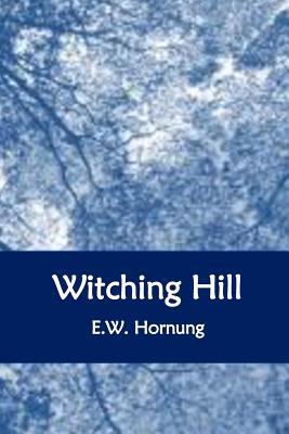 Witching Hill 1534695222 Book Cover