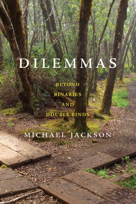 Dilemmas: Beyond Binaries and Double Binds 1512826715 Book Cover
