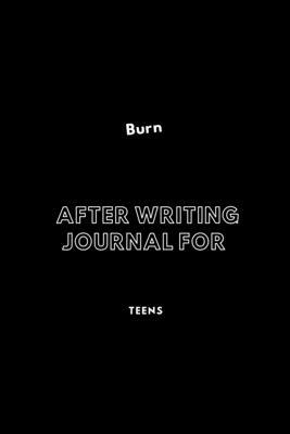 Burn After Writing Journal For Teens: / School Composition Writing Book / 6" x 9" / 120 pgs. / College Ruled / Paperback Lined ... / Memo Note Taking / Paperback –