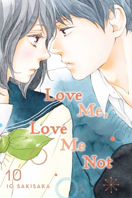 Love Me, Love Me Not, Vol. 10 1974713180 Book Cover