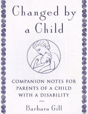 CHANGED BY A CHILD B005IYA9BS Book Cover