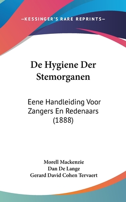 de Hygiene Der Stemorganen: Eene Handleiding Vo... [Chinese] 116052341X Book Cover