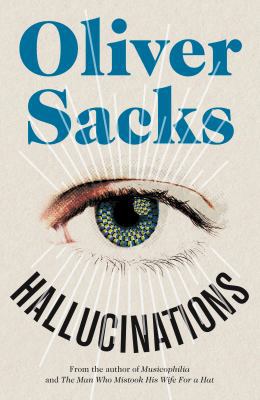 Hallucinations. Oliver Sacks 1447208250 Book Cover