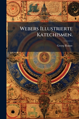 Webers Illustrierte Katechismen. [German] 1148586318 Book Cover
