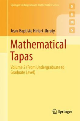 Mathematical Tapas: Volume 2 (from Undergraduat... 3319686305 Book Cover