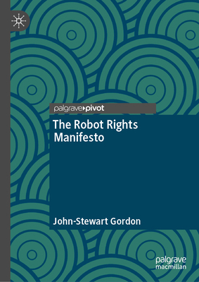The Robot Rights Manifesto 3032140331 Book Cover