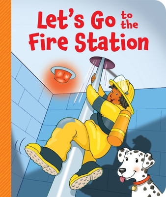 Let's Go to the Fire Station 1649960549 Book Cover
