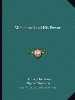 Muhammad and His Power 1162621680 Book Cover