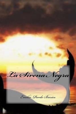 La Sirena Negra [Spanish] 1537519751 Book Cover