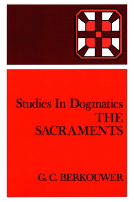 The Sacraments 0802848222 Book Cover