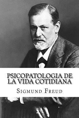 Psicopatologia de la Vida Cotidiana (Spanish Ed... [Spanish] 1530695384 Book Cover