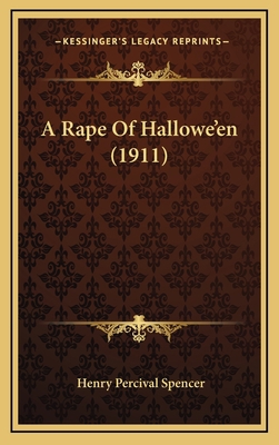 A Rape Of Hallowe'en (1911) 1169128971 Book Cover
