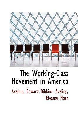 The Working-Class Movement in America 1110380437 Book Cover