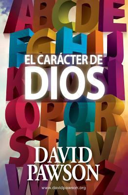 El Carácter de Dios [Spanish] 1911173472 Book Cover
