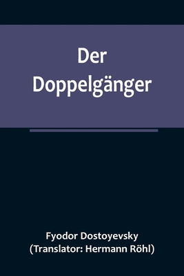 Der Doppelgänger [German] 9356788863 Book Cover