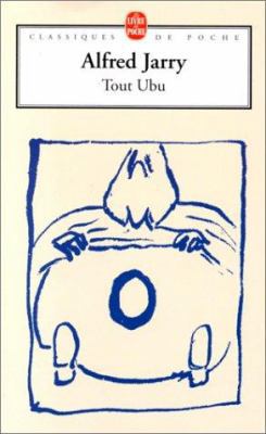 Tout Ubu [French] 2253005444 Book Cover