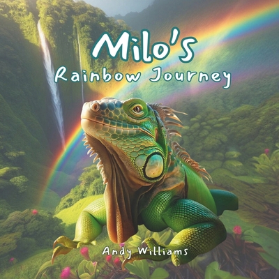 Milo's Rainbow Journey B0CZKVY7LF Book Cover
