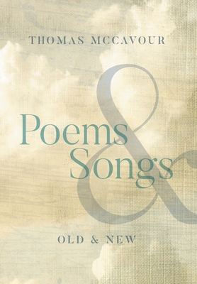 Poems & Songs: Old & New 1525584782 Book Cover