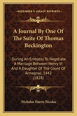 A Journal By One Of The Suite Of Thomas Becking... 1165269902 Book Cover