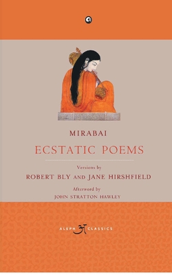 Mirabai: Ecstatic Poems 9386021854 Book Cover