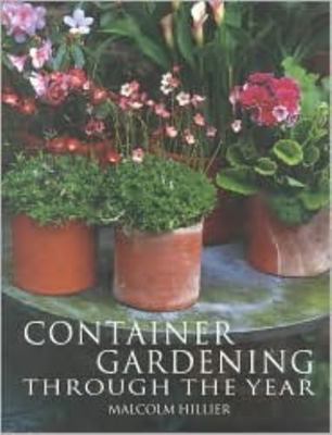 Container gardening through the year 0760729743 Book Cover