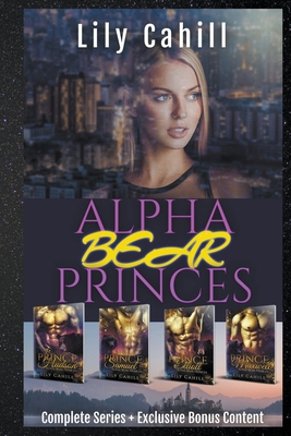 Alpha Bear Princes Complete Collection B0C5TT1K27 Book Cover